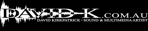 David Kirkpatrick – Sound and Multimedia Artist